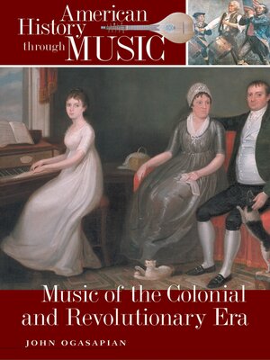 cover image of Music of the Colonial and Revolutionary Era